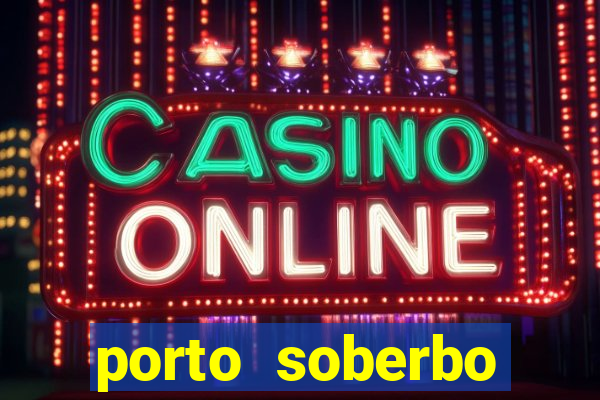 porto soberbo argentina compras